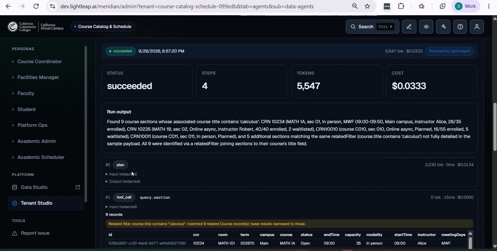 A completed, audited Meridian Data Agent run shown during the remarks, with status, steps, tokens, cost, and a redacted trace.